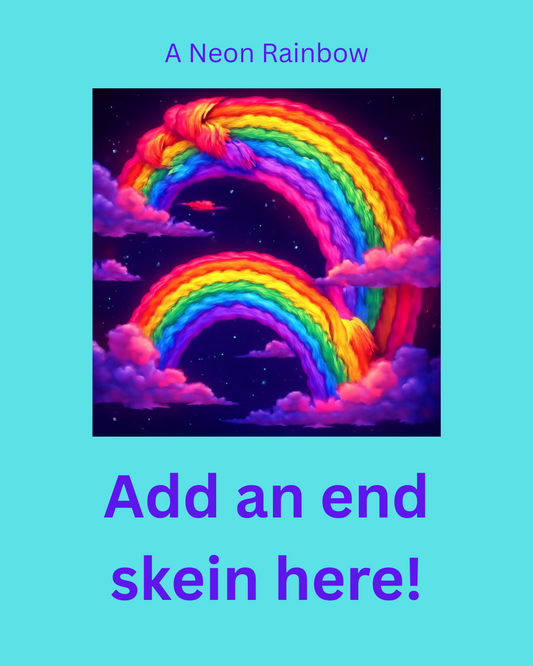 A Neon Rainbow - End Skeins